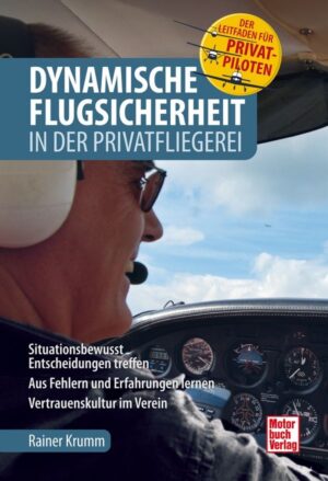 Dynamische Flugsicherheit in der Privatfliegerei